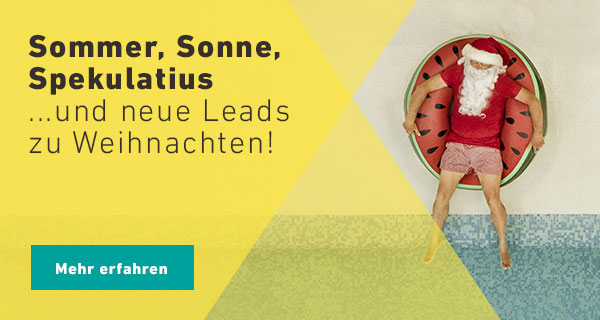 Sommer, Sonne Spekulatius... und neue Leads zu Weihnachten!