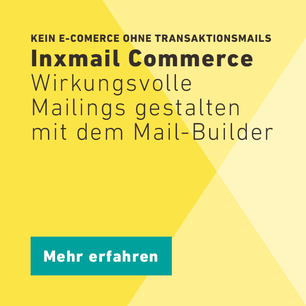 Inxmail Commerce: Wirkungsvolle Mailings gestalten mit dem Mail-Builder