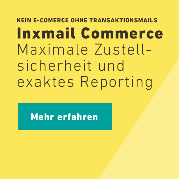 Inxmail Commerce: Maximale Zustellsicherheit und exaktes Reporting