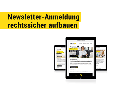 Newsletterprozess rechtssicher aufbauen